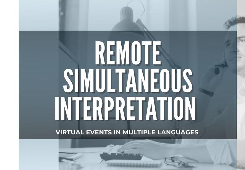 Remote Simultaneous Interpretation - Virtual events in multiple languages